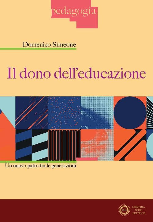 Il dono dell'educazione. Un nuovo patto tra le generazioni
