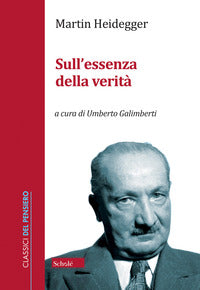 Sull'essenza della verità - Martin Heidegger