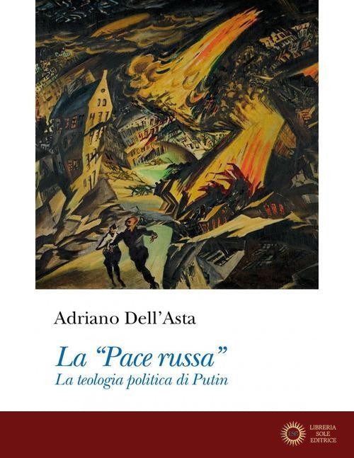 La «pace russa». La teologia politica di Putin