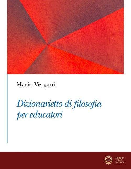 Dizionarietto di filosofia per educatori