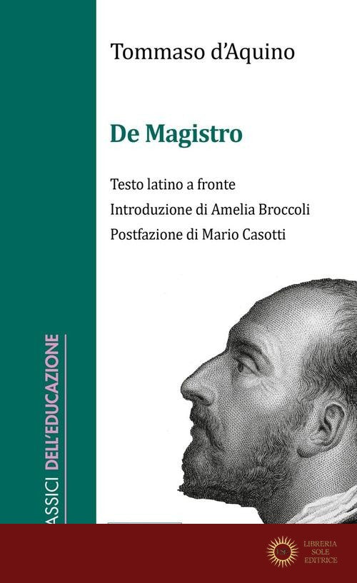De Magistro. Testo latino a fronte - d'Aquino (san) Tommaso