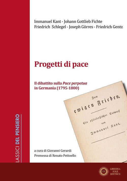 Progetti di pace. Il dibattito sulla Pace perpetua in Germania (1796-1800)