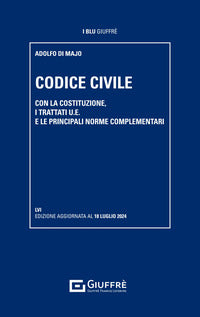 Codice Civile Con la Costituzione I Trattati ... - Di Majo Adolfo