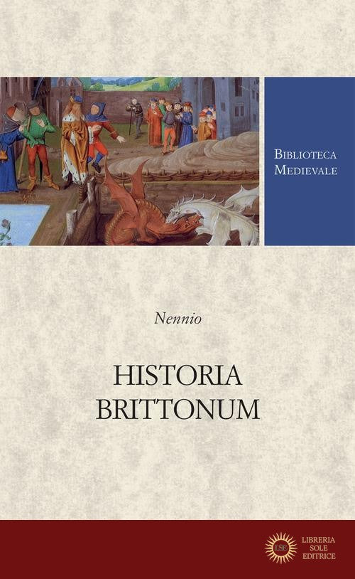 Historia brittonum. Testo latino a fronte - Nennio