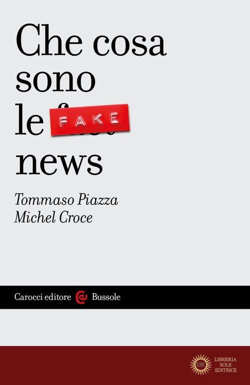 Che cosa sono le fake news