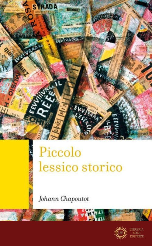 Piccolo lessico storico - Johann Chapoutot