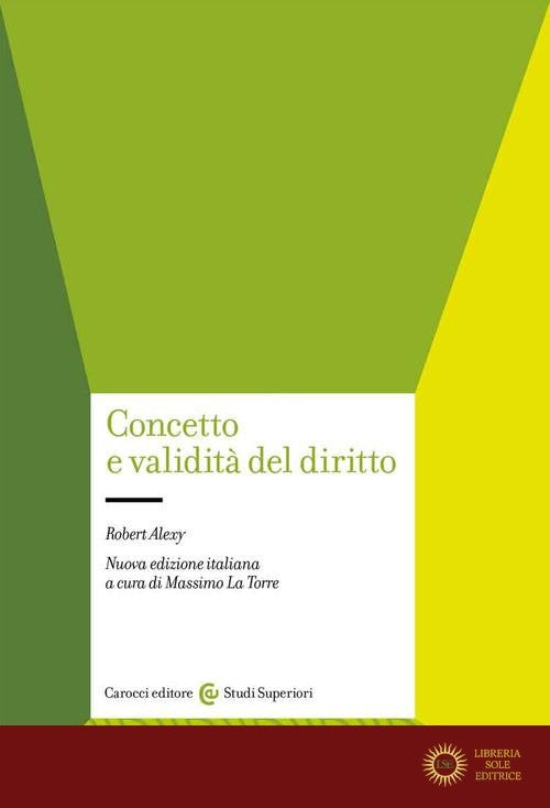 Concetto e validità del diritto. Nuova ediz.