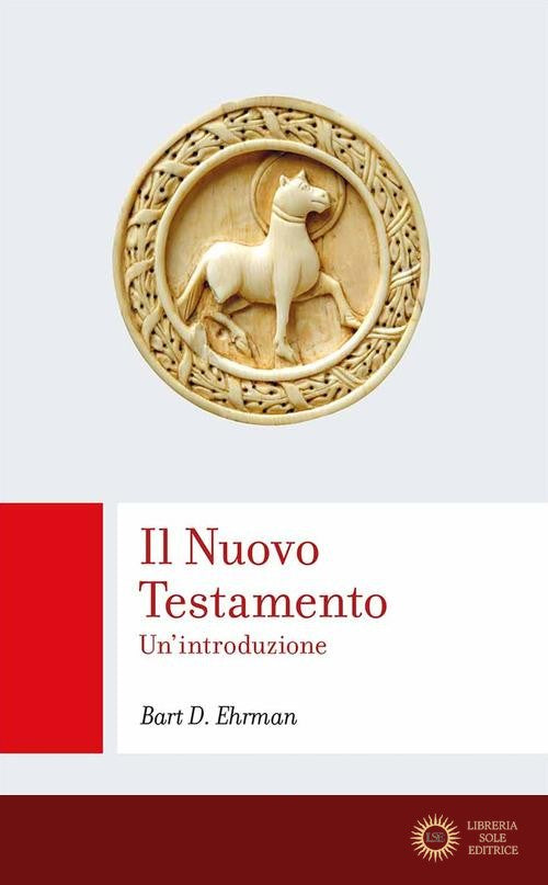 Il Nuovo Testamento. Un'introduzione - Bart D. Ehrman