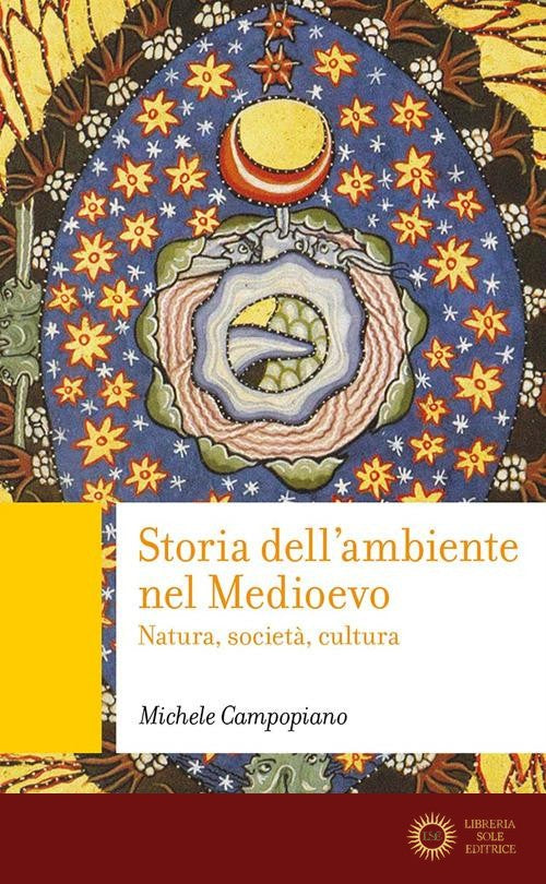 Storia dell'ambiente nel Medioevo. Natura, società, cultura