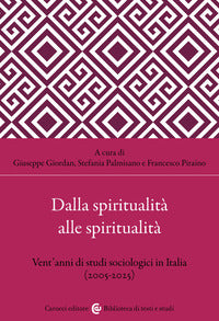 Dalla spiritualità alle spiritualità. Vent'anni di studi sociologici in Italia (2005-2025)