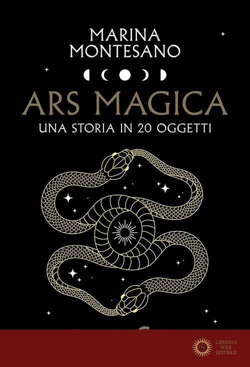 Ars magica. Una storia in 20 oggetti