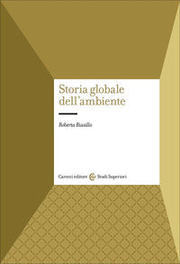 Storia globale dell'ambiente - Roberta Biasillo