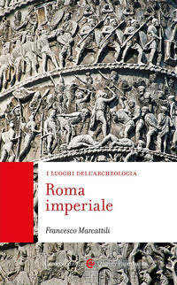 Roma imperiale - Francesco Marcattili