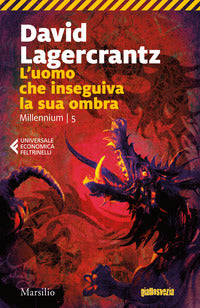 L'uomo che inseguiva la sua ombra. Millennium vol. 5