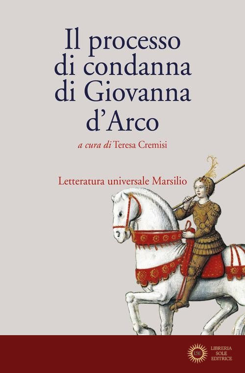 Il processo di condanna di Giovanna d'Arco - T. Cremisi