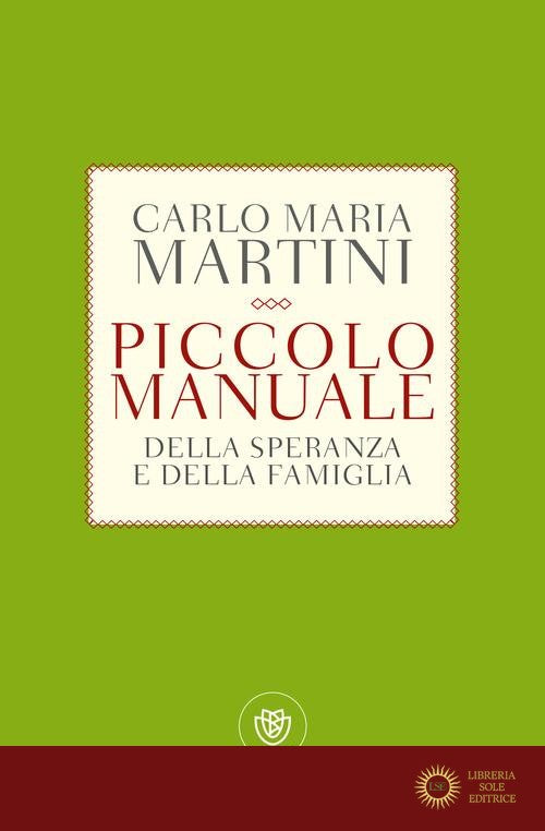 Piccolo manuale della speranza