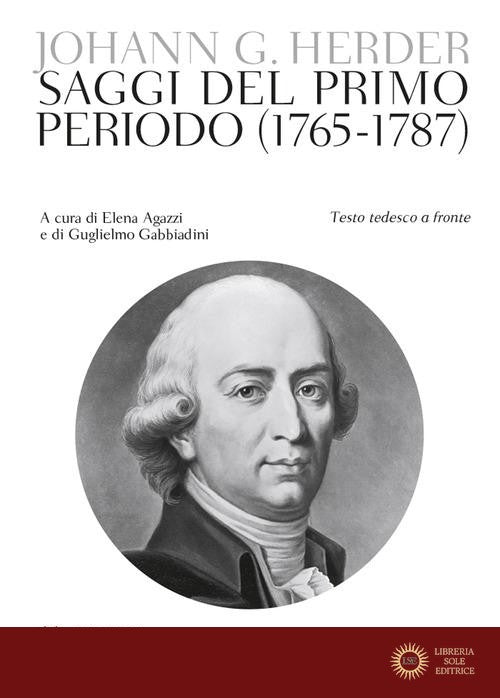 Saggi del primo periodo (1765-1787). Testo tedesco a fronte. Ediz. bilingue