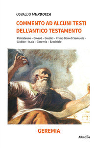 Commento ad alcuni testi dell'Antico Testamento - Osvaldo Murdocca