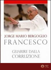 Guarire dalla corruzione