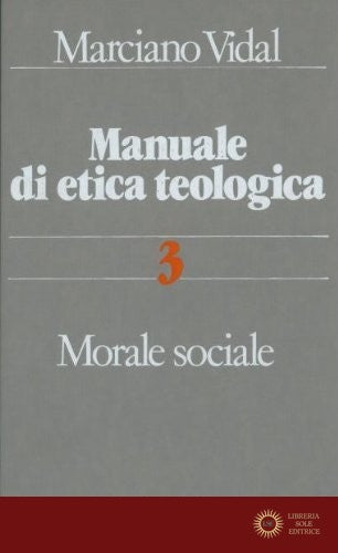 Manuale di etica teologica vol. 3