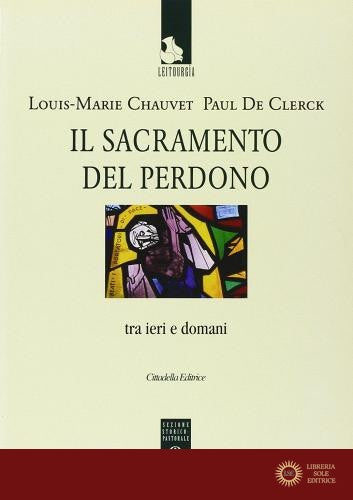 Il sacramento del perdono. Tra ieri e domani