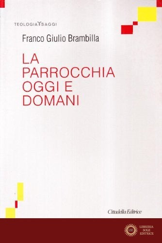 La parrocchia oggi e domani
