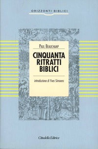 Cinquanta ritratti biblici - Paul Beauchamp