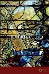 I colori dello Spirito. Prova, speranza, preghiera