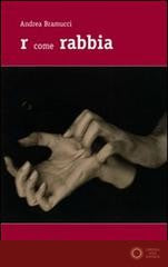 R come rabbia - Andrea Bramucci