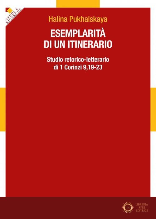 Esemplarità di un itinerario. Studio retorico-letterario di 1 Corinzi 9,19-23