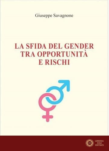 La sfida del gender tra opportunità e rischi