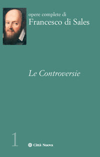 Le controversie - Francesco di Sales (san)