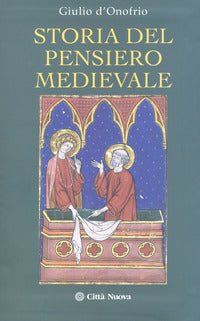 Storia del pensiero medievale - Giulio D'Onofrio