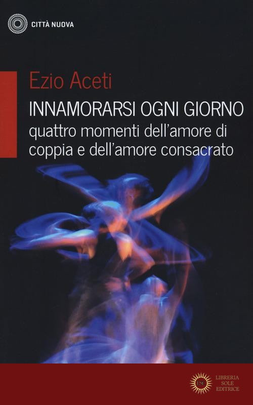 Innamorarsi ogni giorno-quattro momenti dell'amore