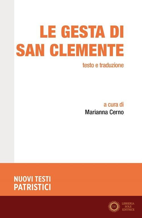 Le gesta di San Clemente. Testo e traduzione