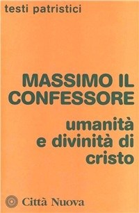 Umanità e divinità di Cristo