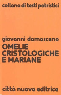 Omelie cristologiche e mariane