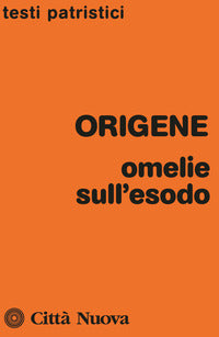 Omelie sull'Esodo - Origene