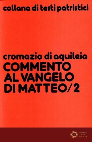 Commento al Vangelo di Matteo vol. 2