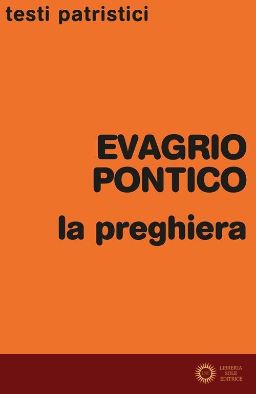 La preghiera - Evagrio Pontico