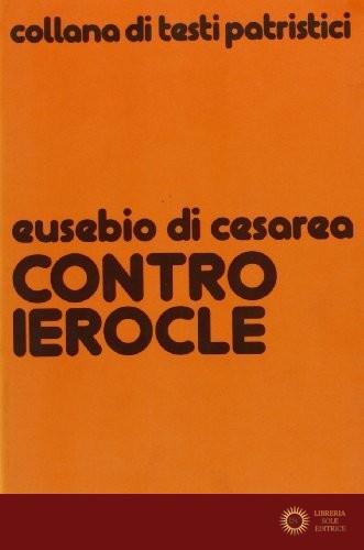Contro Ierocle - Eusebio di Cesarea