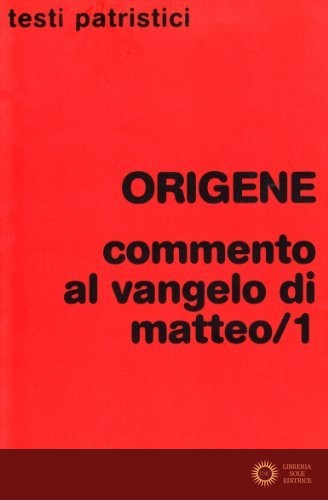 Commento al Vangelo di Matteo vol. 1