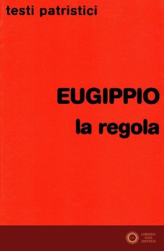 La regola - Eugippio
