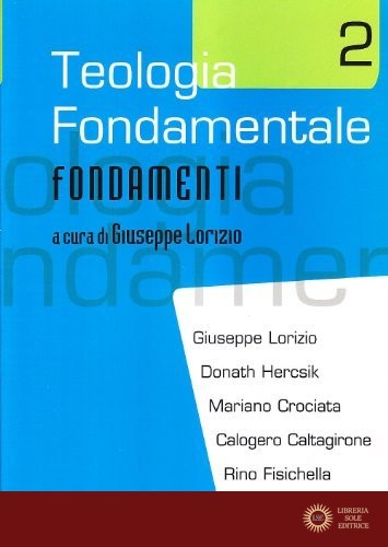 Teologia fondamentale vol. 2 - G. Lorizio