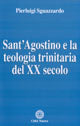 Sant'Agostino e la teologia trinitaria del XX secolo - Pierluigi Sguazzardo