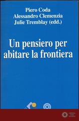 Un pensiero per abitare la frontiera
