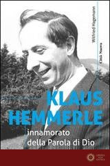 Klaus Hemmerle innamorato della Parola di Dio