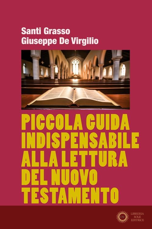 Piccola guida indispensabile alla lettura del Nuovo Testamento