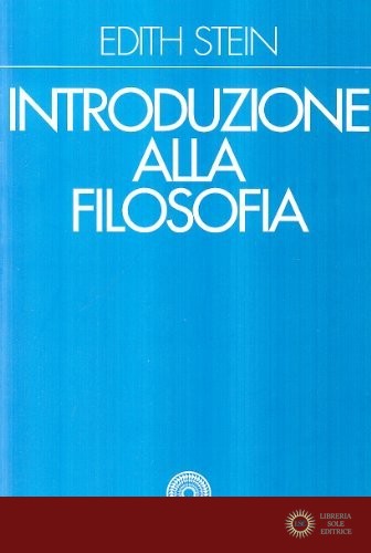 Introduzione alla filosofia - Edith Stein