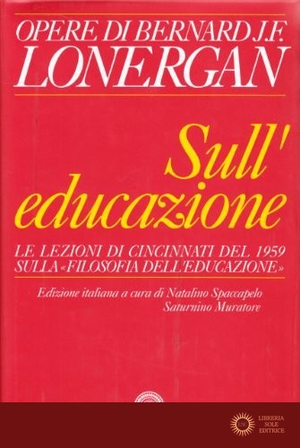 Sull'educazione. Le lezioni di Cincinnati del 1959 sulla filosofia dell'educazione